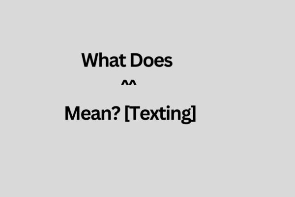 What Does ^^ Mean? [Texting]